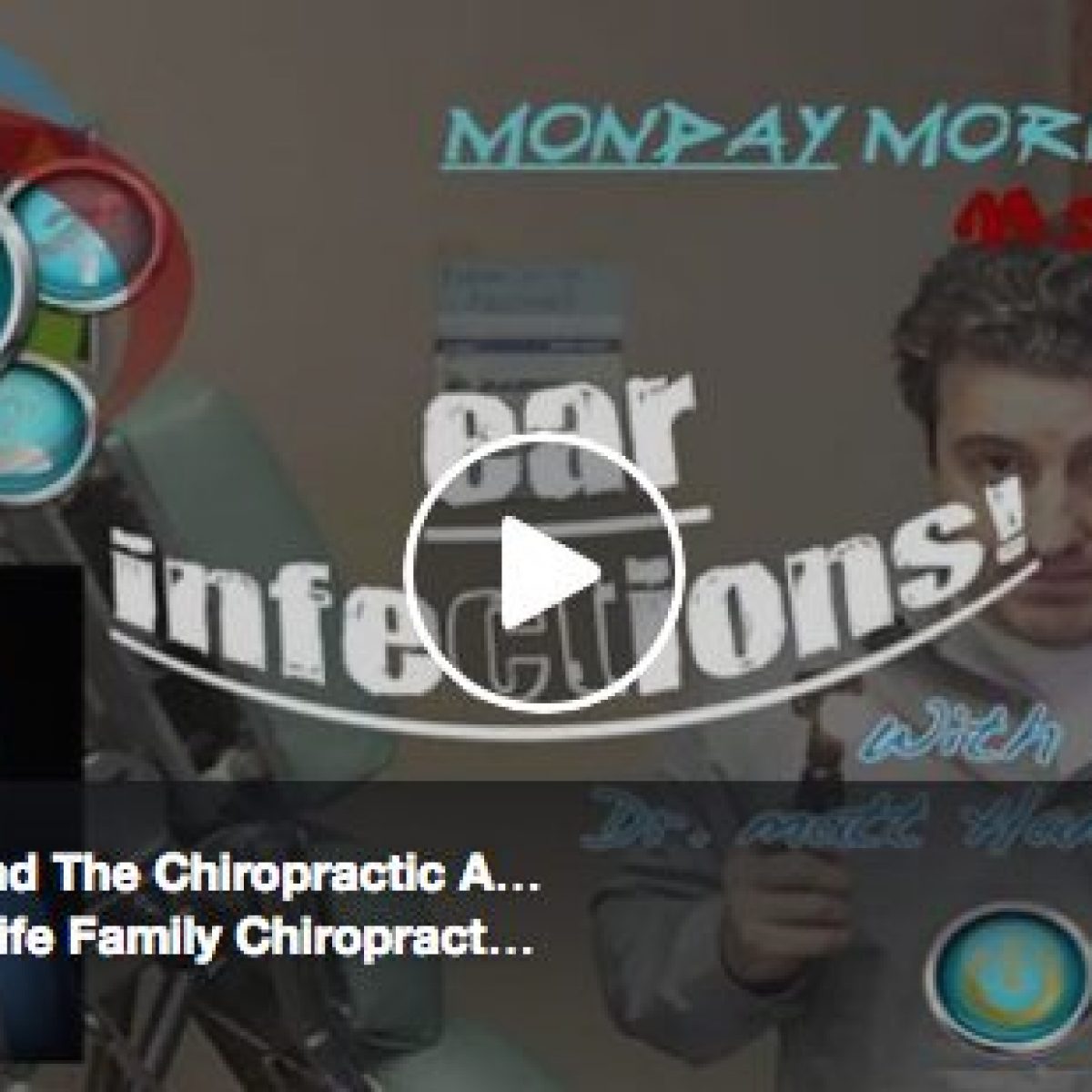 Ear Infections & The Chiropractic Approach