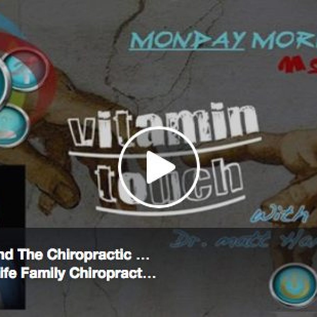 Vitamin Touch & The Chiropractic Approach